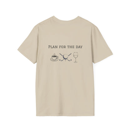 Unisex T-Shirt - Plan for the Day Golf & Wine (2-sided graphic)