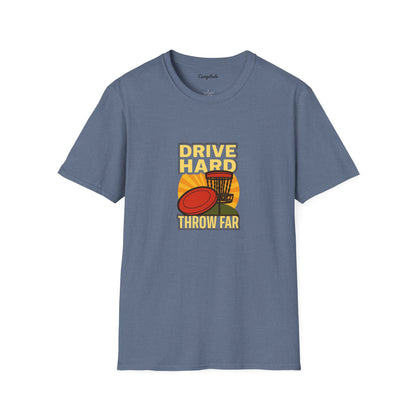 Unisex T-Shirt - Disc Golf Drive Hard Throw Far