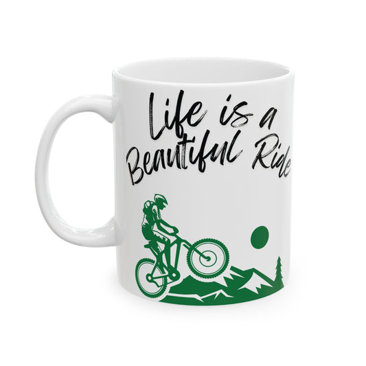 Ceramic Coffee Mug - Life is a Beautiful Ride Cyclist