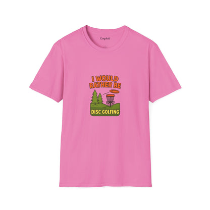 Unisex T-Shirt - I Would Rather Be Disc Golfing v2
