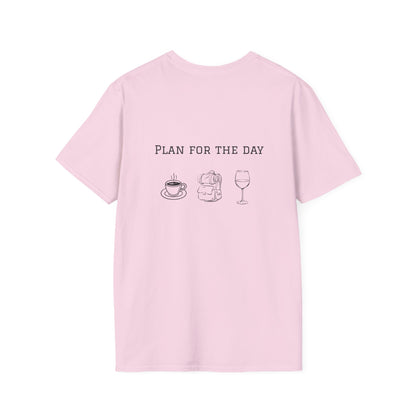 Unisex T-Shirt - Plan for the Day Hiking/Backpacking & Wine (2-sided graphic)