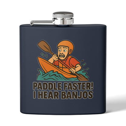 Kayaking Flask -  Paddle Faster, I Hear Banjos Design