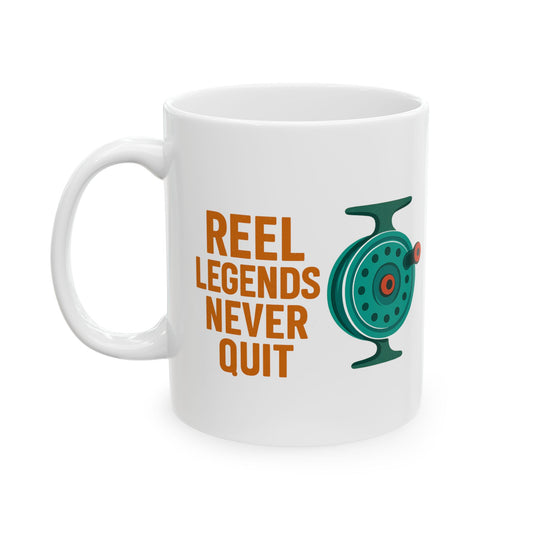 Ceramic Coffee Mug - Reel Legends Never Quit