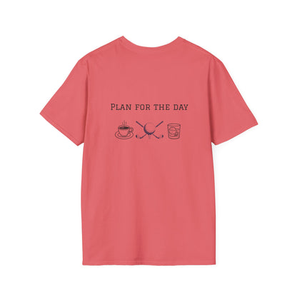 Unisex T-Shirt - Plan for the Day Golf & Bourbon(2-sided graphic)
