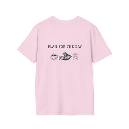 Unisex T-Shirt - Plan for the Day Pickleball & Bourbon (2-sided graphic)