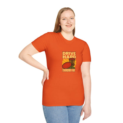 Unisex T-Shirt - Disc Golf Drive Hard Throw Far