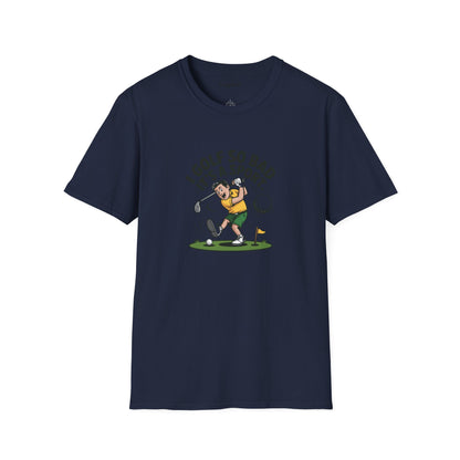 Unisex T-Shirt - I Golf So Bad It's a Sport