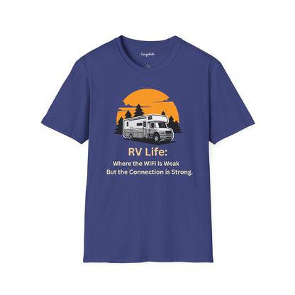 Unisex T-Shirt - RV Life Where the Connection is Weak, But the Connection is Strong (Class C)