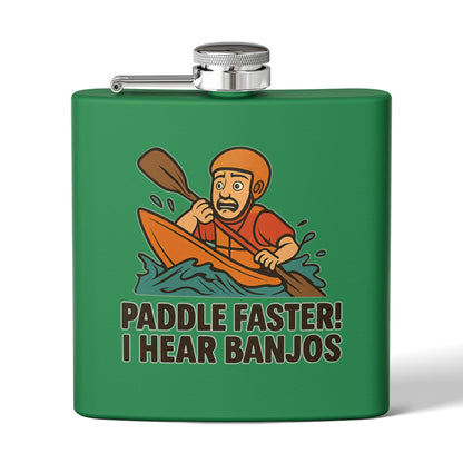 Kayaking Flask -  Paddle Faster, I Hear Banjos Design