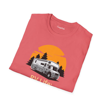 Unisex T-Shirt - RV Life Where the Connection is Weak, But the Connection is Strong (Class C)