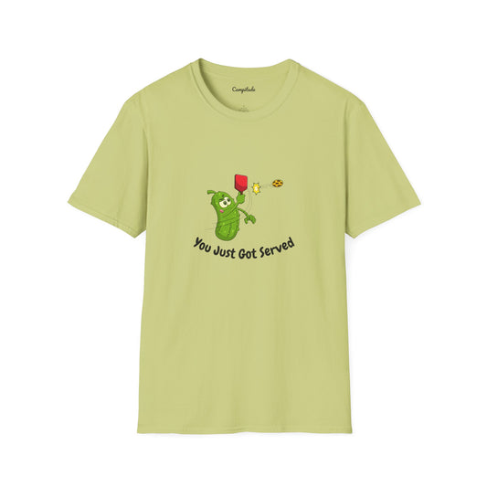 Unisex T-Shirt - You Just Got Served