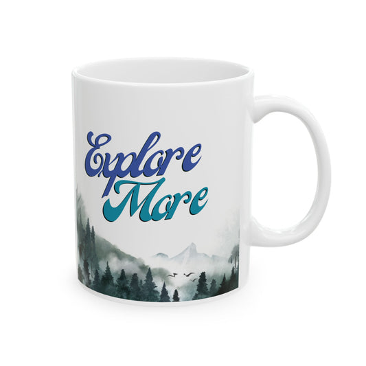 Ceramic Coffee Mug - Explore More