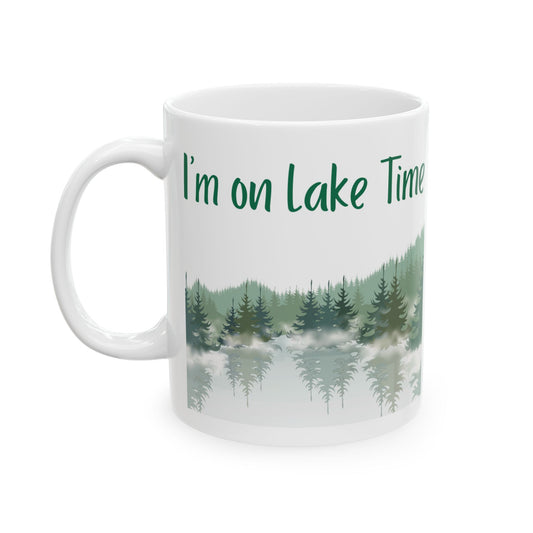 Ceramic Coffee Mug - I'm on Lake Time