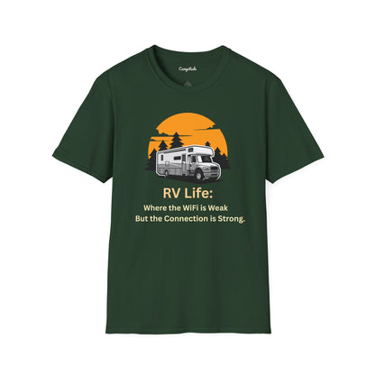 Unisex T-Shirt - RV Life Where the Connection is Weak, But the Connection is Strong (Class C)