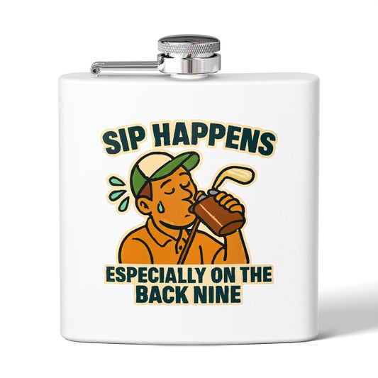 Golf Flask -  Sip Happens Especially on the Back Nine Design