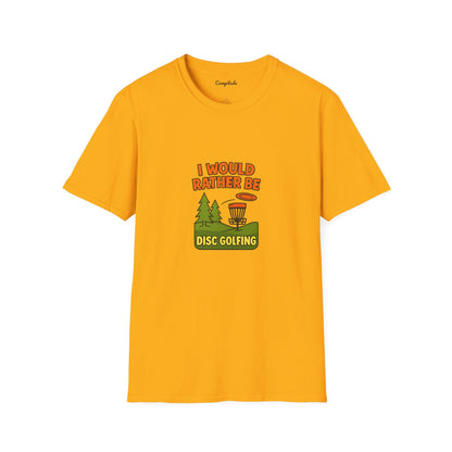 Unisex T-Shirt - I Would Rather Be Disc Golfing v2