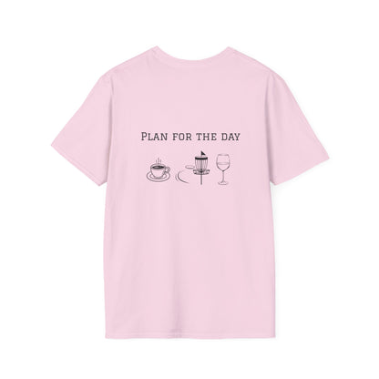 Unisex T-Shirt - Plan for the Day Disc Golf & Wine (2-sided graphic)