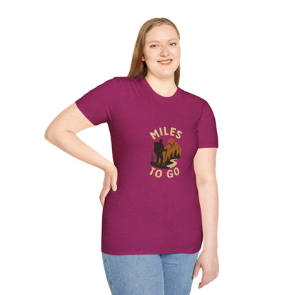Unisex T-Shirt -  Miles to Go