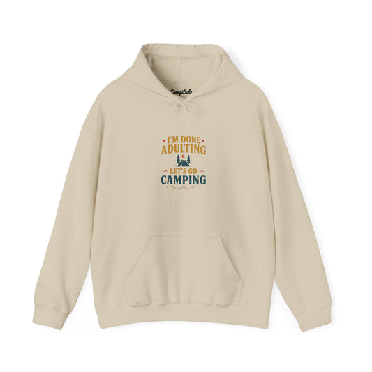 Unisex Hoodie - I'm Done Adulting, Let's Go Camping