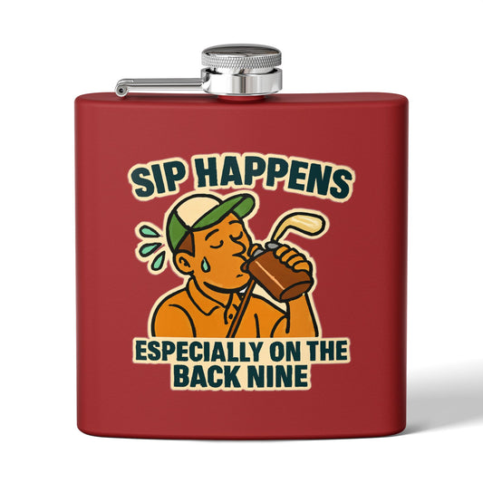 Golf Flask -  Sip Happens Especially on the Back Nine Design