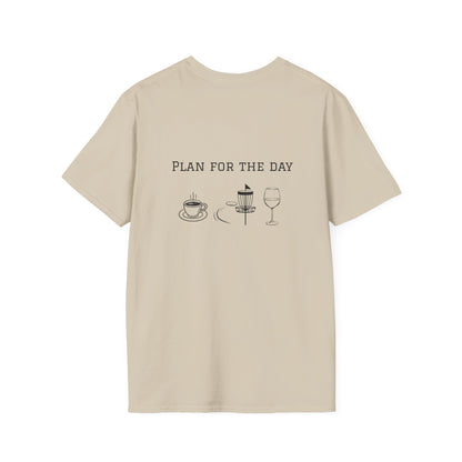 Unisex T-Shirt - Plan for the Day Disc Golf & Wine (2-sided graphic)