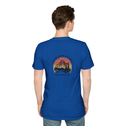 Unisex T-Shirt - The Mountains are Calling and I Must Go (2-sided graphic)
