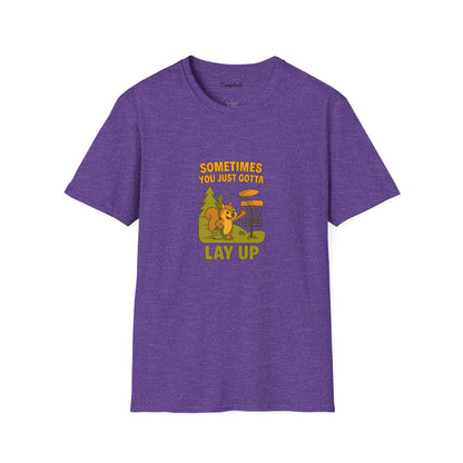Unisex T-Shirt - Disc Golf Sometimes You Just Need to Layup