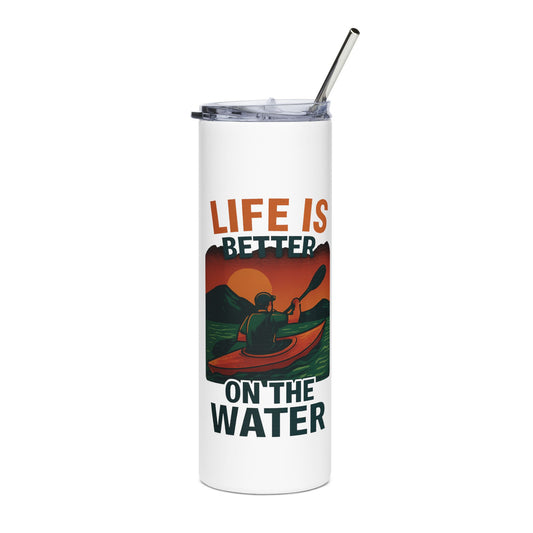Stainless Steel Tumbler - Life is Better On the Water , 20oz