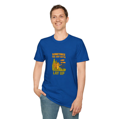 Unisex T-Shirt - Disc Golf Sometimes You Just Need to Layup