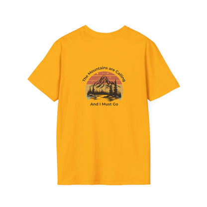 Unisex T-Shirt - The Mountains are Calling and I Must Go (2-sided graphic)