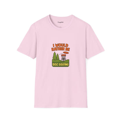 Unisex T-Shirt - I Would Rather Be Disc Golfing v2