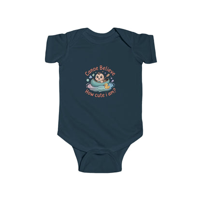 Infant Onesie Bodysuit - Canoe Believe How Cute I Am?