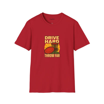 Unisex T-Shirt - Disc Golf Drive Hard Throw Far