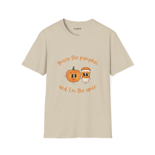Unisex T-Shirt - Fall You're the Pumpkin and I'm the Spice