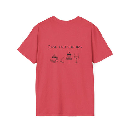 Unisex T-Shirt - Plan for the Day Disc Golf & Wine (2-sided graphic)