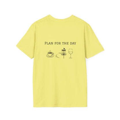Unisex T-Shirt - Plan for the Day Disc Golf & Wine (2-sided graphic)