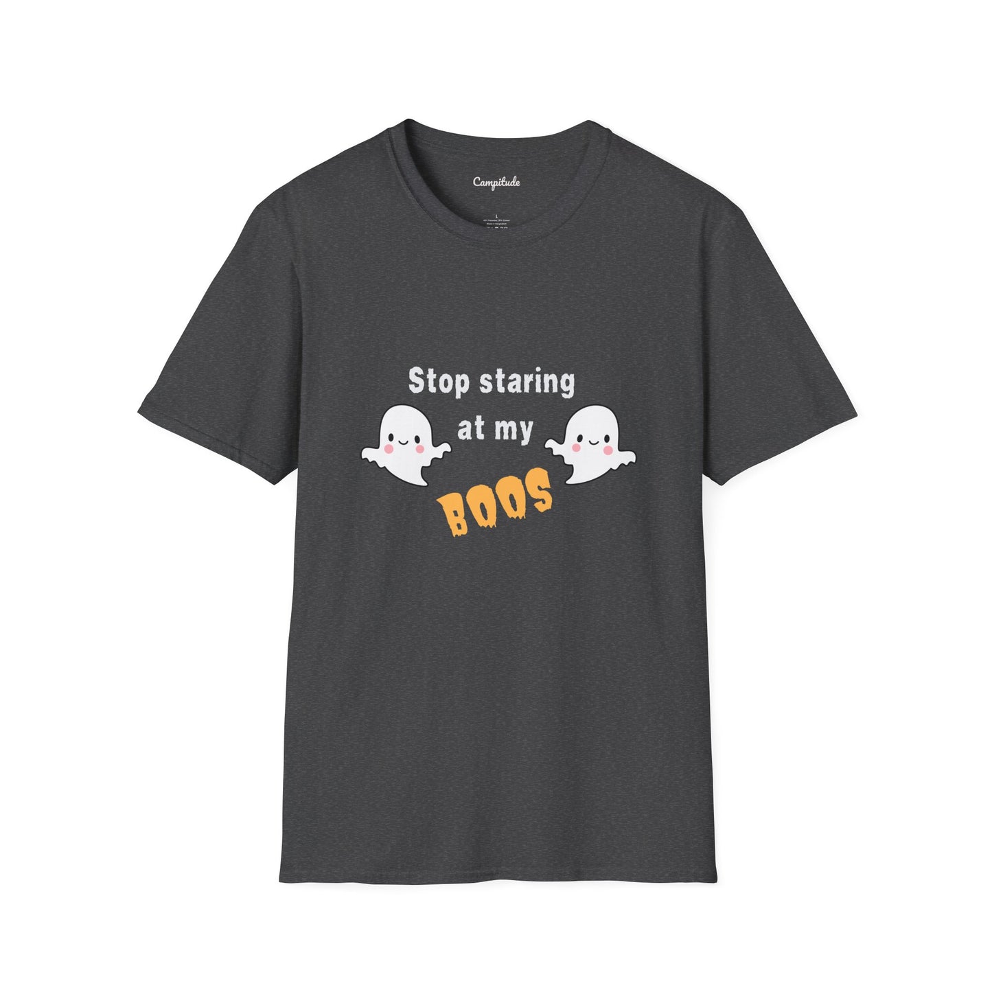 Unisex T-Shirt - Stop Staring at My Boos