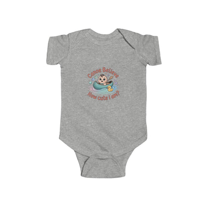 Infant Onesie Bodysuit - Canoe Believe How Cute I Am?