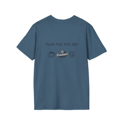 Unisex T-Shirt - Plan for the Day Pickleball & Bourbon (2-sided graphic)