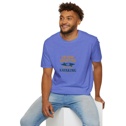 Unisex T-Shirt - I'm Done Adulting, Let's Go Kayaking