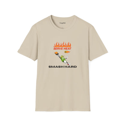 Unisex T-Shirt - Serve Heat Smash Hard