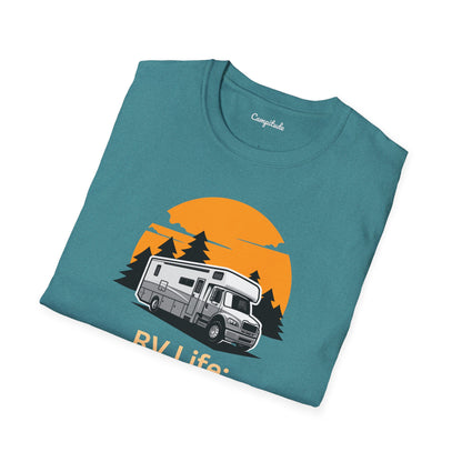 Unisex T-Shirt - RV Life Where the Connection is Weak, But the Connection is Strong (Class C)
