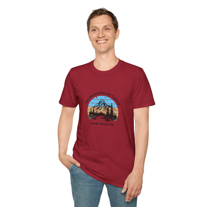 Unisex T-Shirt - The Mountains are Calling and I Must Go (front logo only)