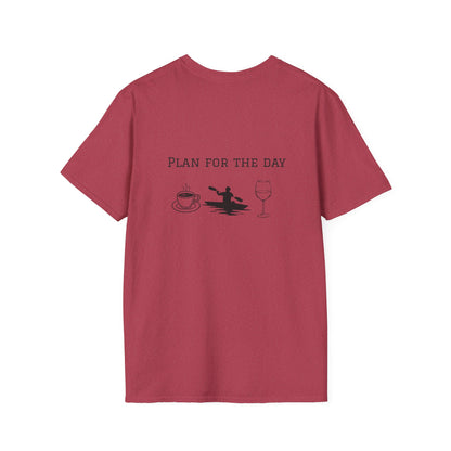 Unisex T-Shirt - Plan for the Day Kayaking & Wine (2-sided graphic)