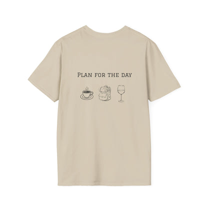 Unisex T-Shirt - Plan for the Day Hiking/Backpacking & Wine (2-sided graphic)