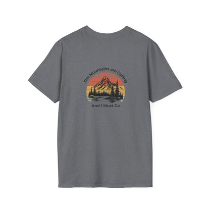 Unisex T-Shirt - The Mountains are Calling and I Must Go (2-sided graphic)