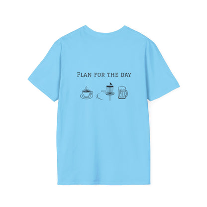 Unisex T-Shirt - Plan for the Day Disc Golf & Beer (2-sided graphic)