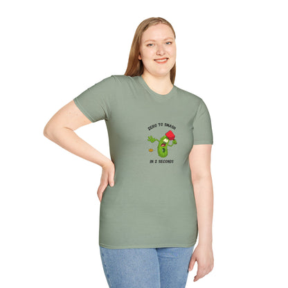 Unisex T-Shirt - Zero to Smash in 2 Seconds