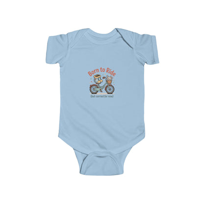 Infant Onesie Bodysuit - Born to Ride, But Carried for Now