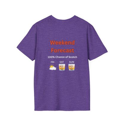Unisex T-Shirt - Weekend Forecast 100% Scotch (2-sided graphic)